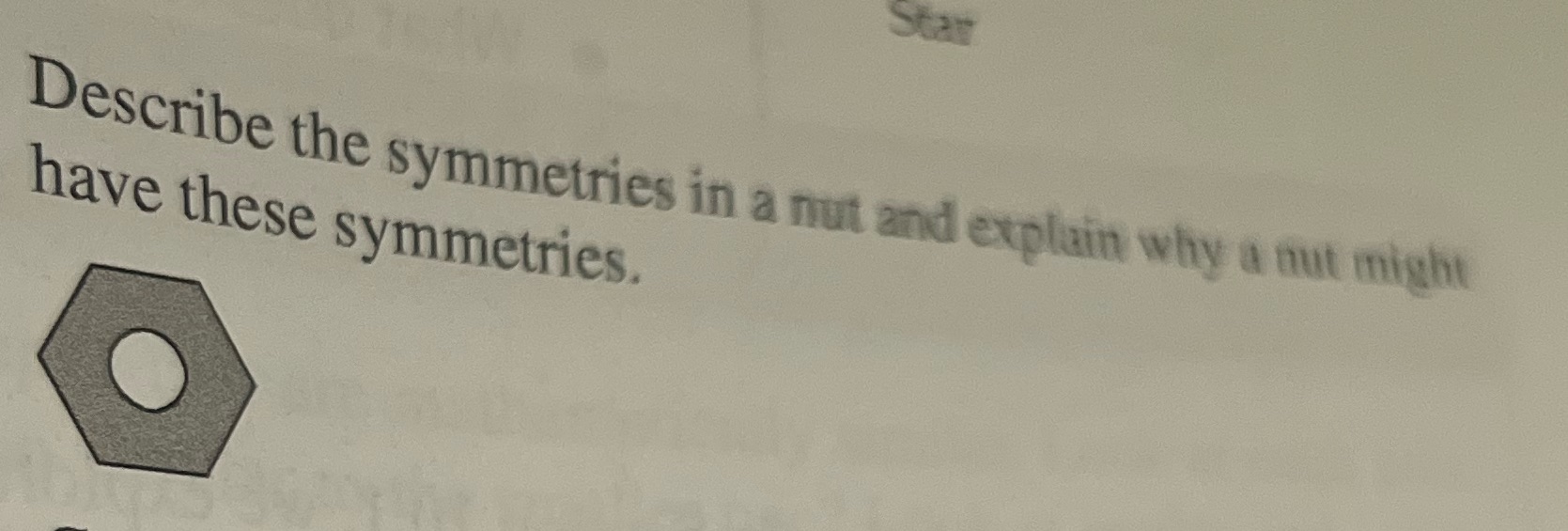 Star Describe the symmetries in a nut and explain