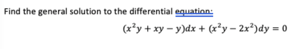 Q1: (a) Show that the differential equation is