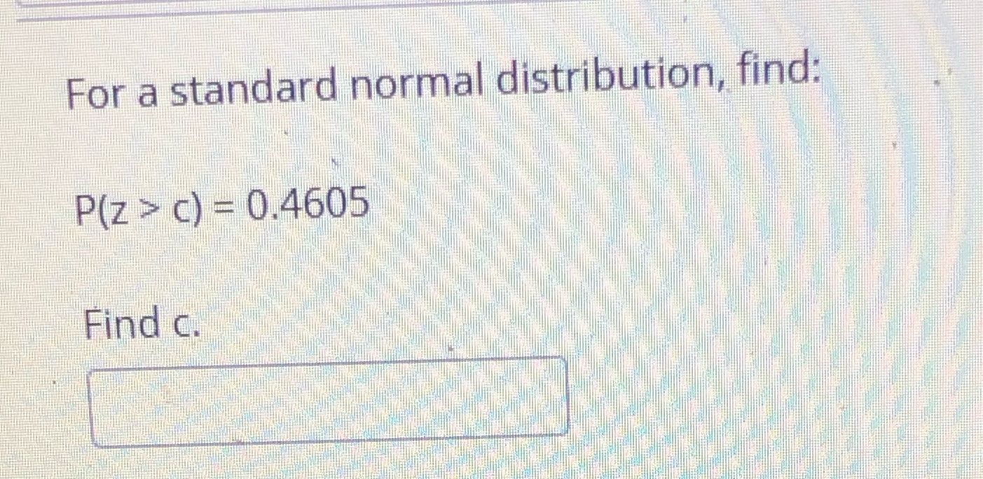 For a standard normal distribution, find: P(Z  style=