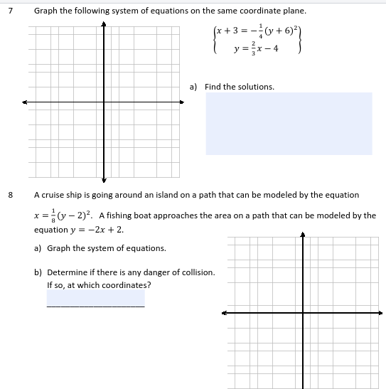 1. x = 3yz + 6y -5 2. x + y2 -8y =-20 3. 3x - y2