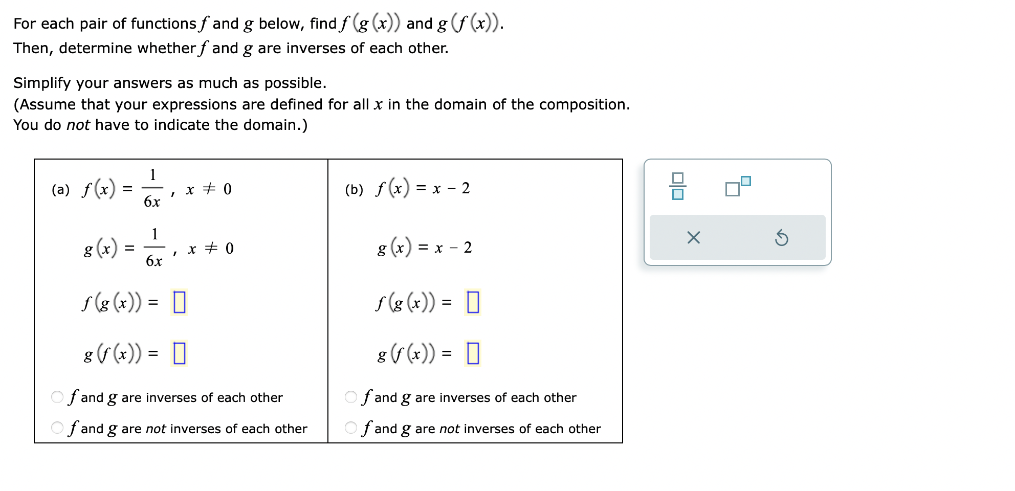For each pair of functions f and g below, find f