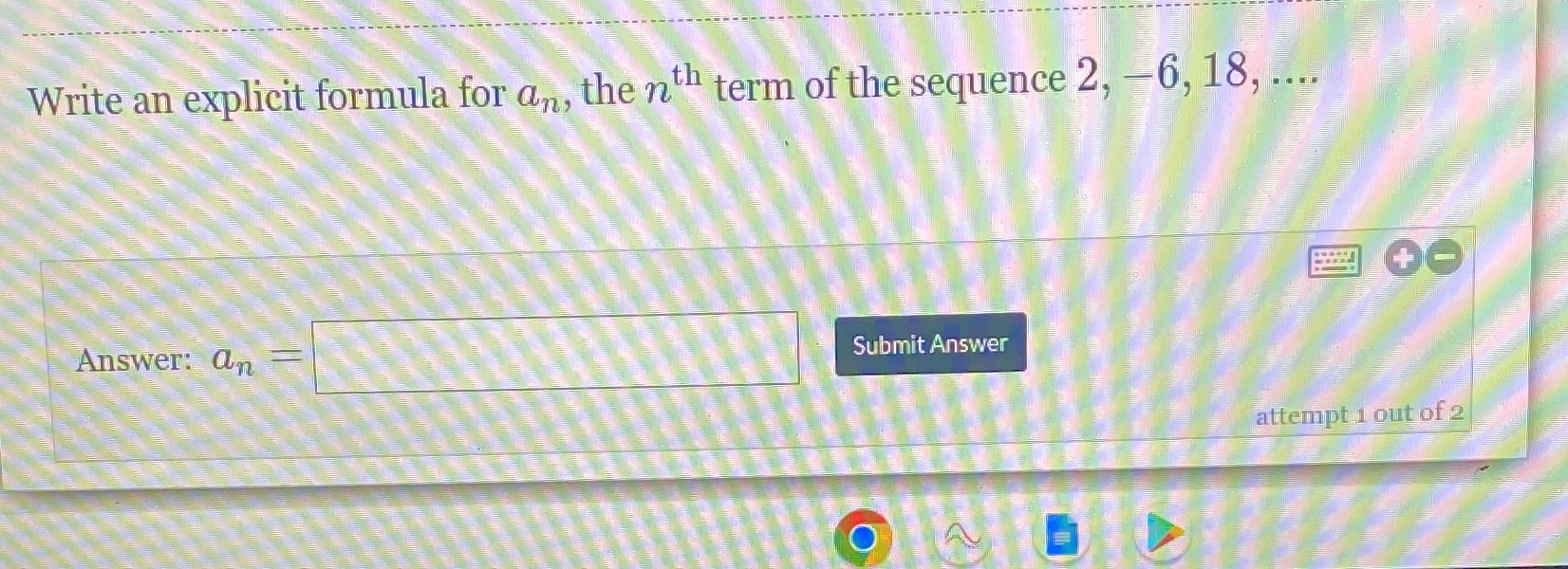Write an explicit formula for an, the nth term of