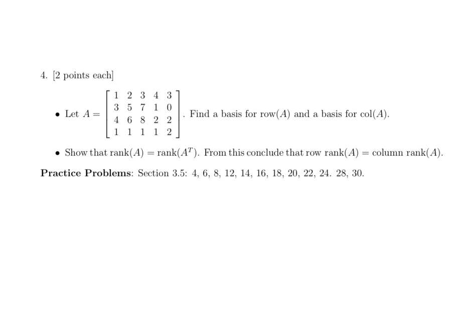 4. [2 points each] 2 3 4 3 3 5710 . Let A = 4 6 8