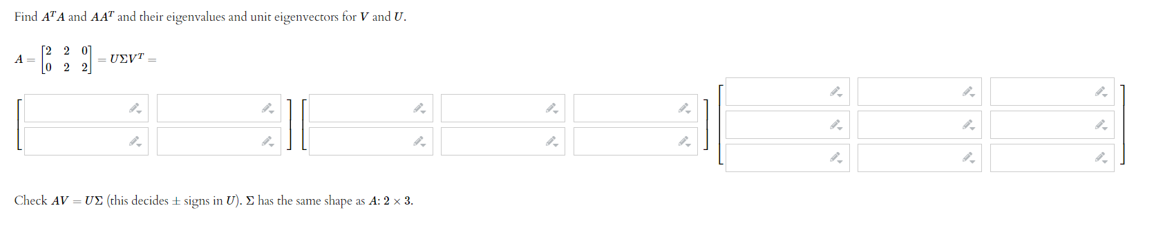 Find ATA and AAT and their eigenvalues and unit