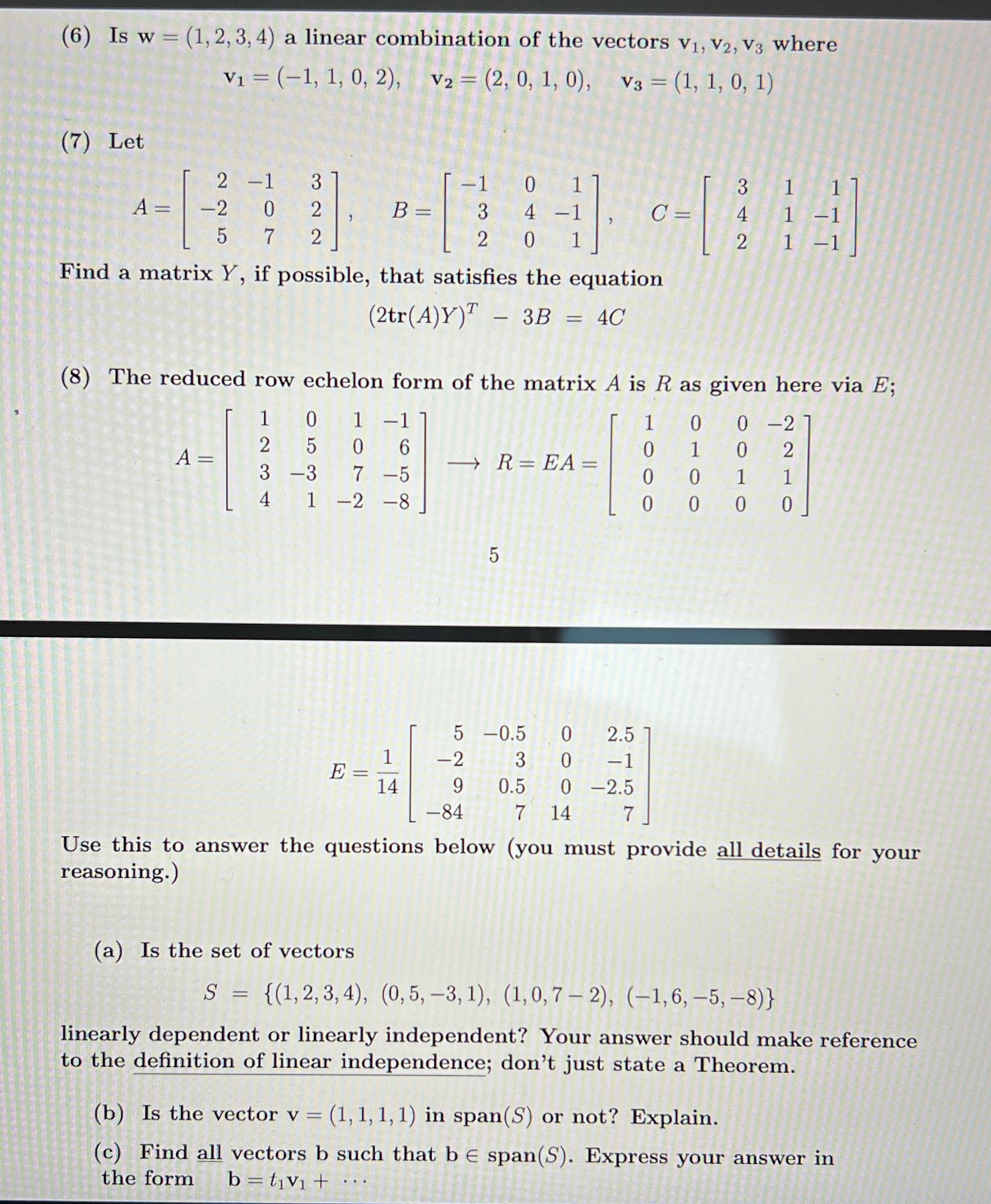 Need help with questions 6,7,8 Please _ (6) Is w