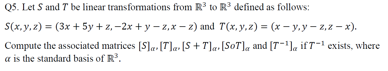 Linear Algebra: Q5. Let S and T be linear
