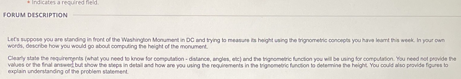 * Indicates a required field. FORUM DESCRIPTION
