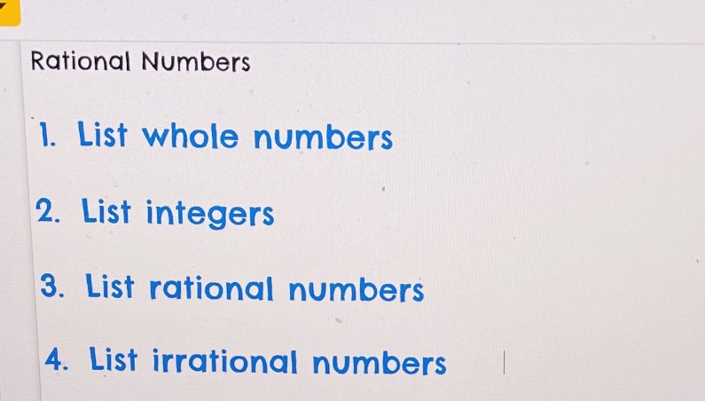Rational Numbers '1. List whole numbers 2.