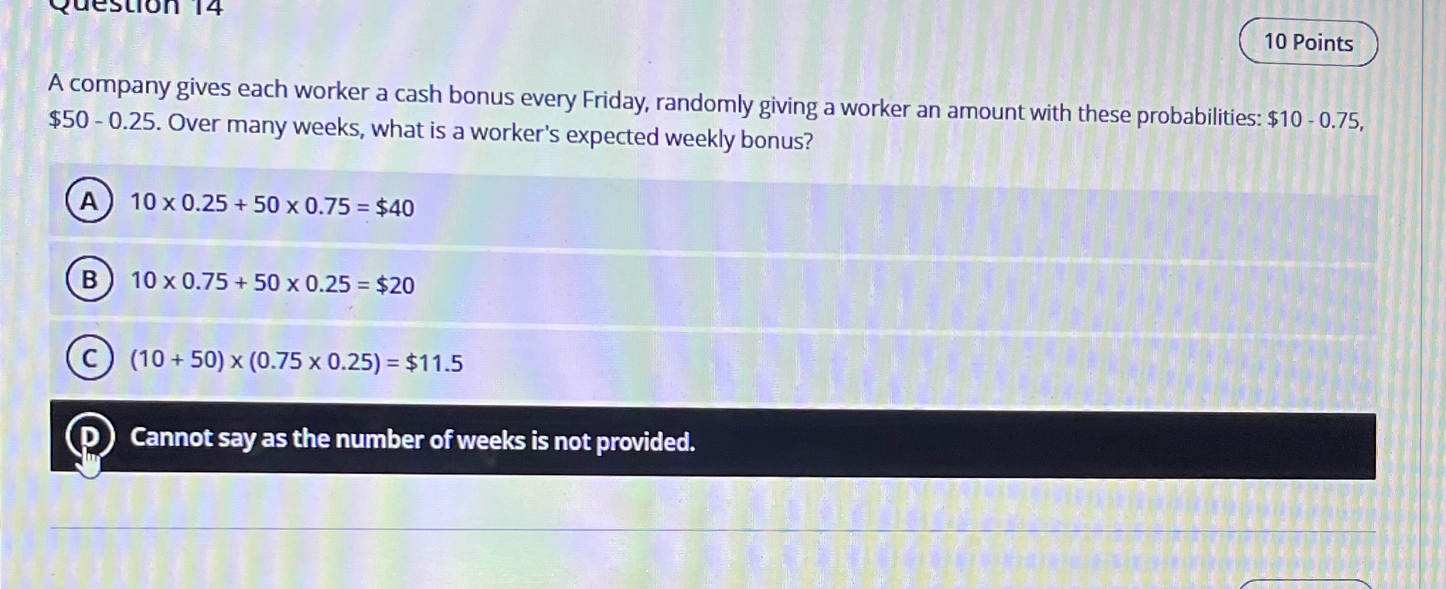 Question 14 10 Points A company gives each worker