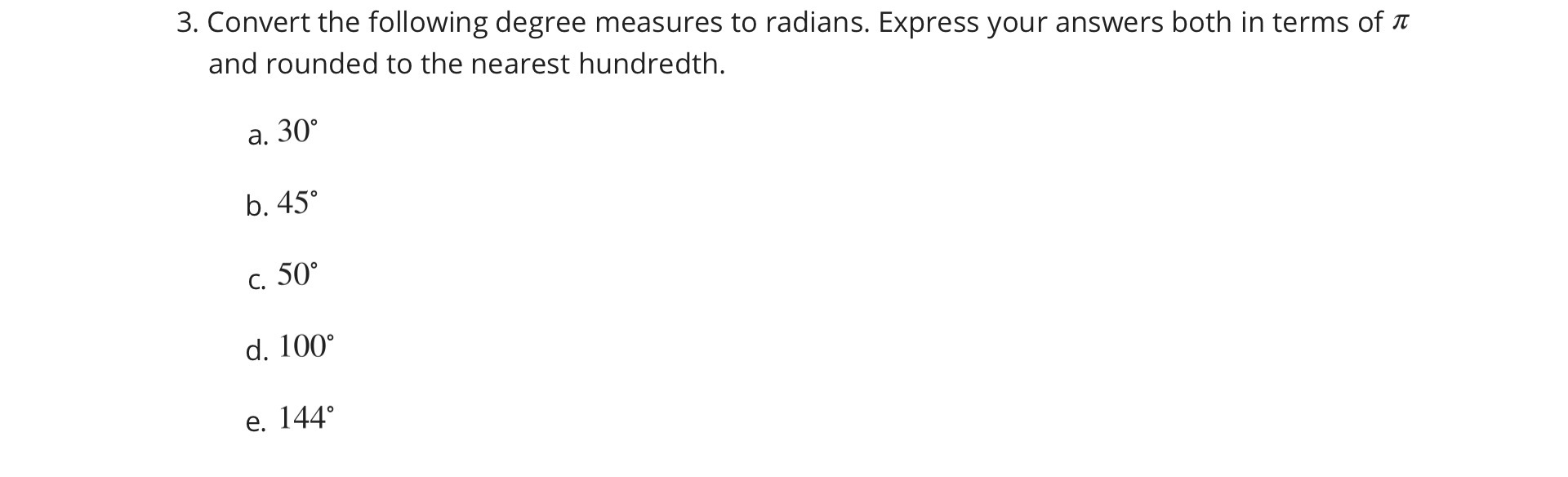 3. Convert the following degree measures to