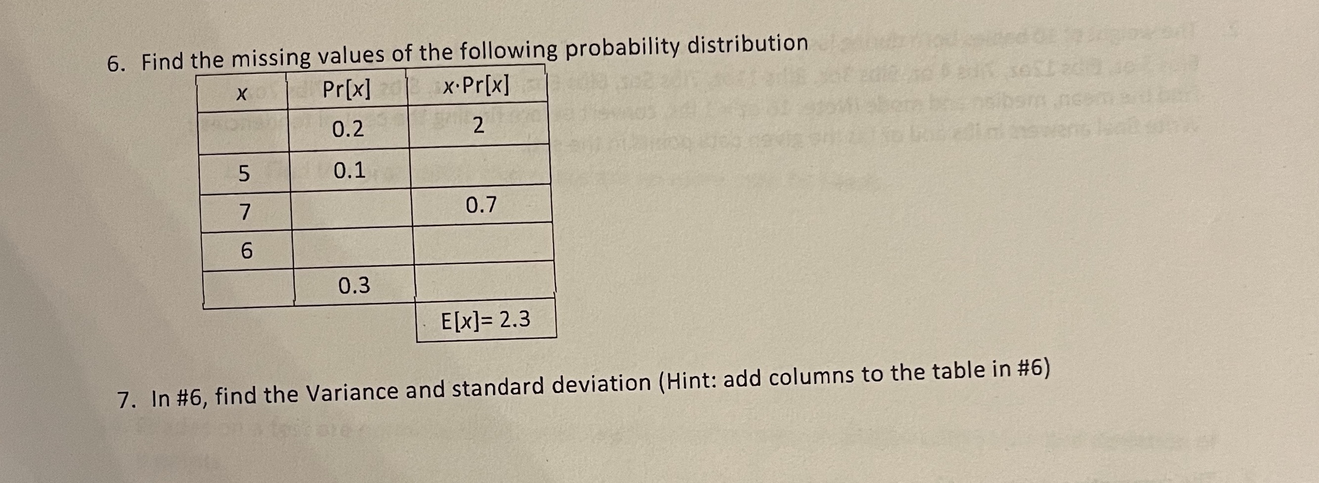 6. Find the missing values of the following