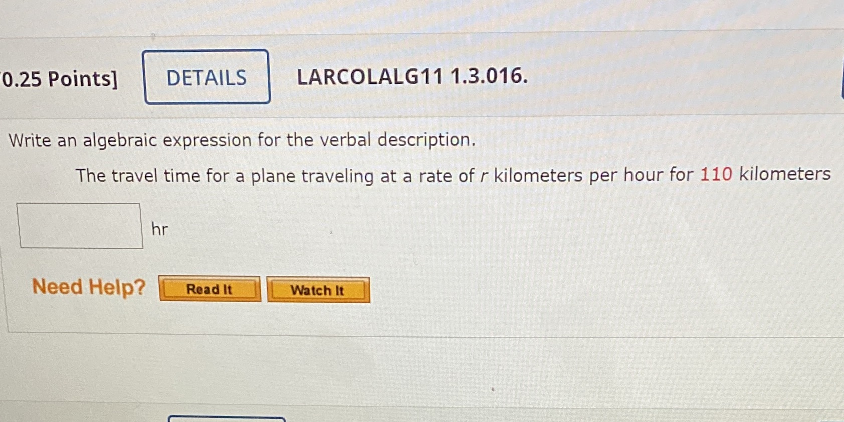 Please show work so I can learn :) 0.25 Points]