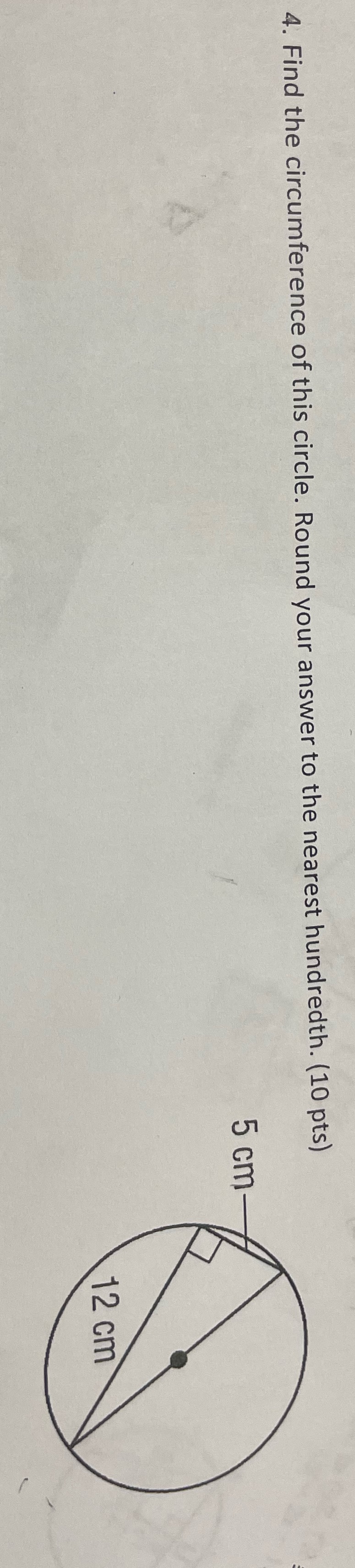 4. Find the circumference of this circle. Round