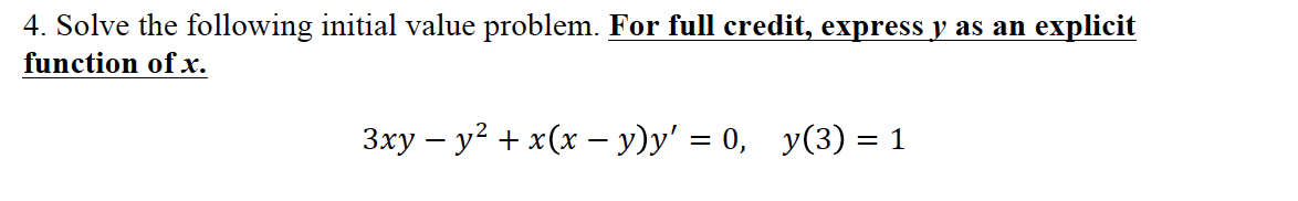 4. Solve the following initial value problem. For