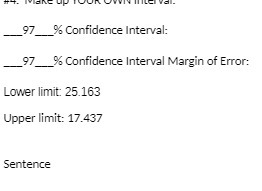 97 % Confidence Interval: 97% Confidence Interval