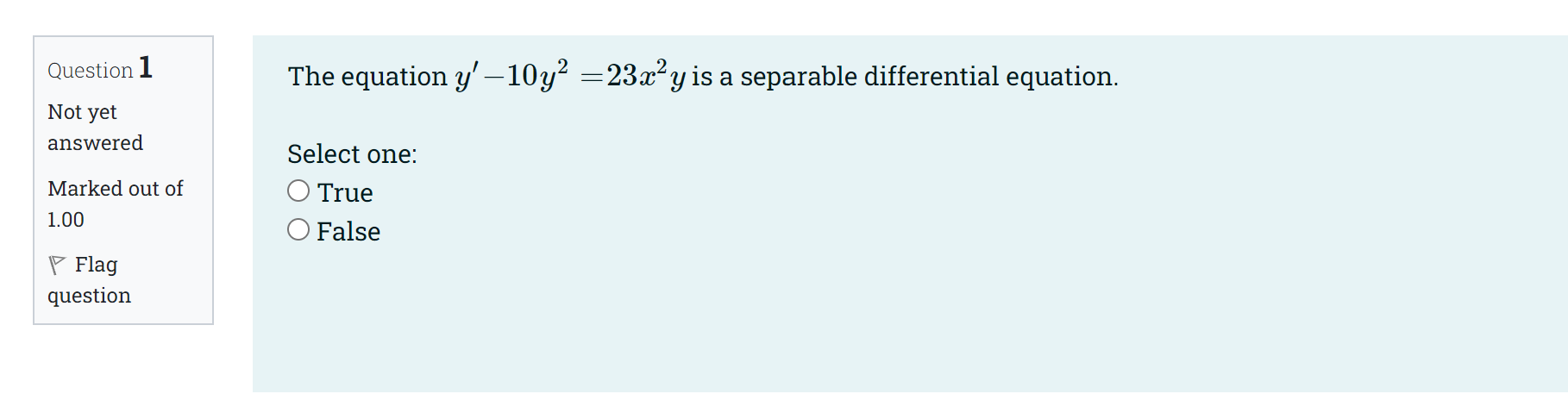 Question 1 The equation y' -10y? =23xy is a