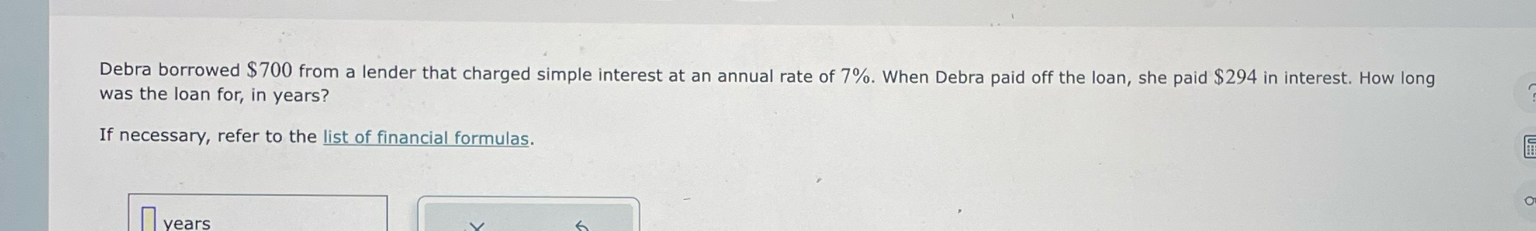 Debra borrowed $700 from a lender that charged