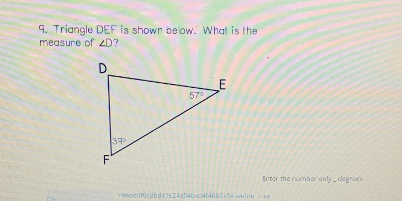 9. Triangle DEF is shown below." What is the