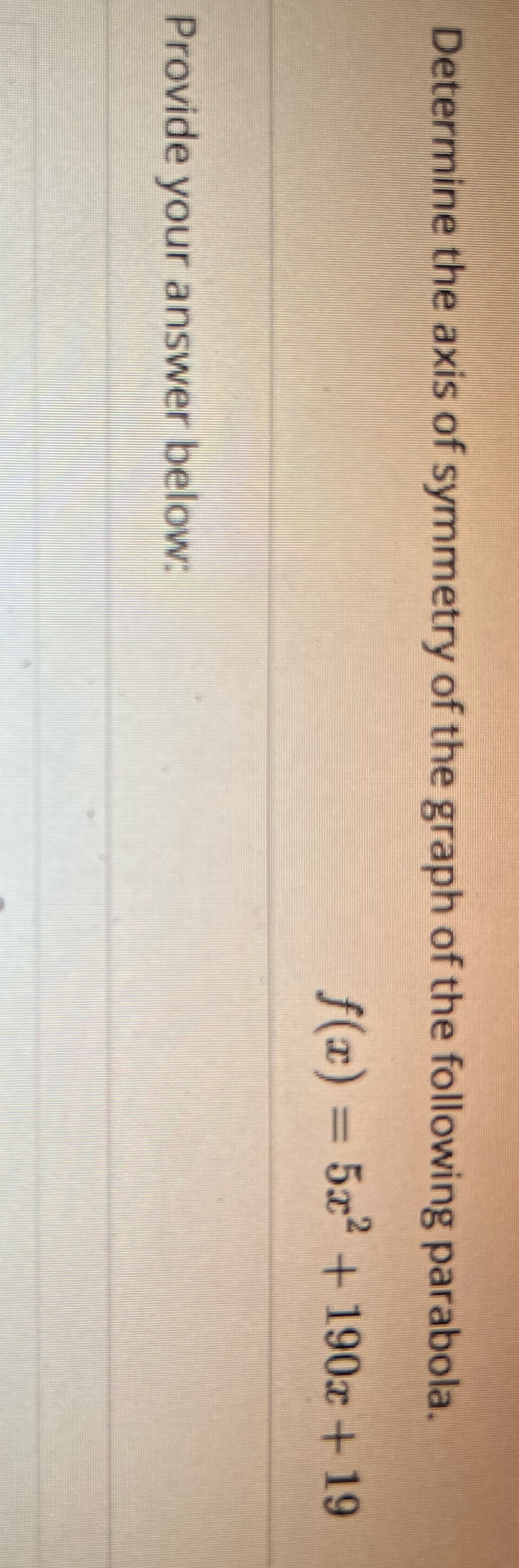Determine the axis of symmetry of the graph of
