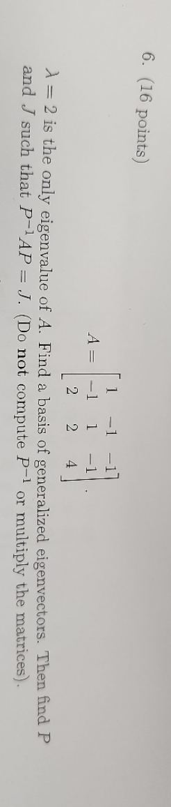 6. (16 points) A = H N A = 2 is the only