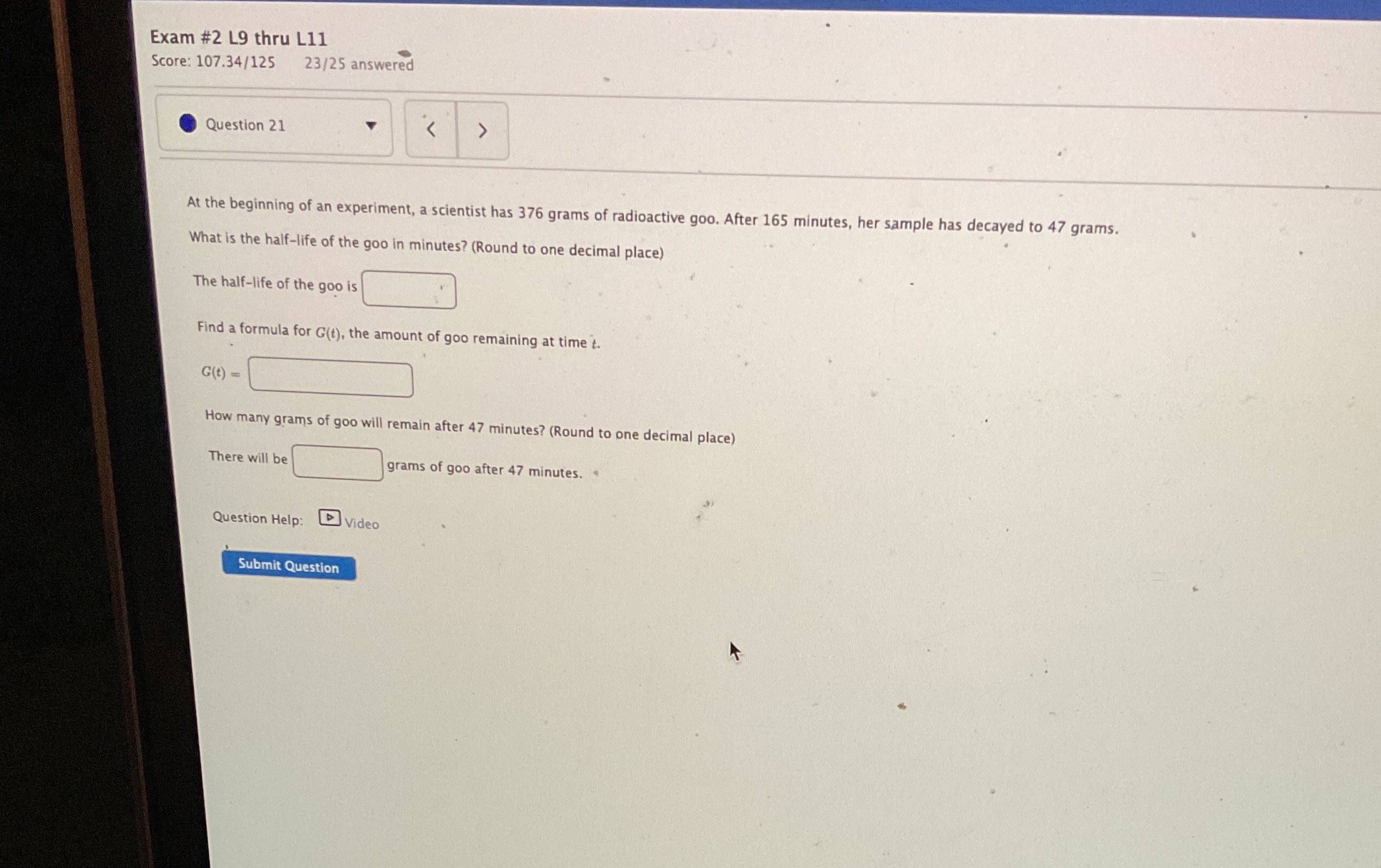 21 Exam #2 L9 thru L11 Score: 107.34/125 23/25