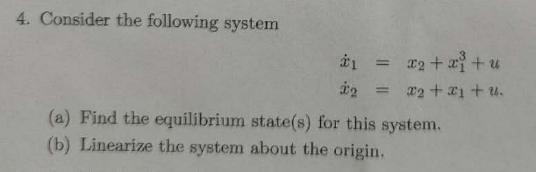 4. Consider the following system T2 + ritu. (a)