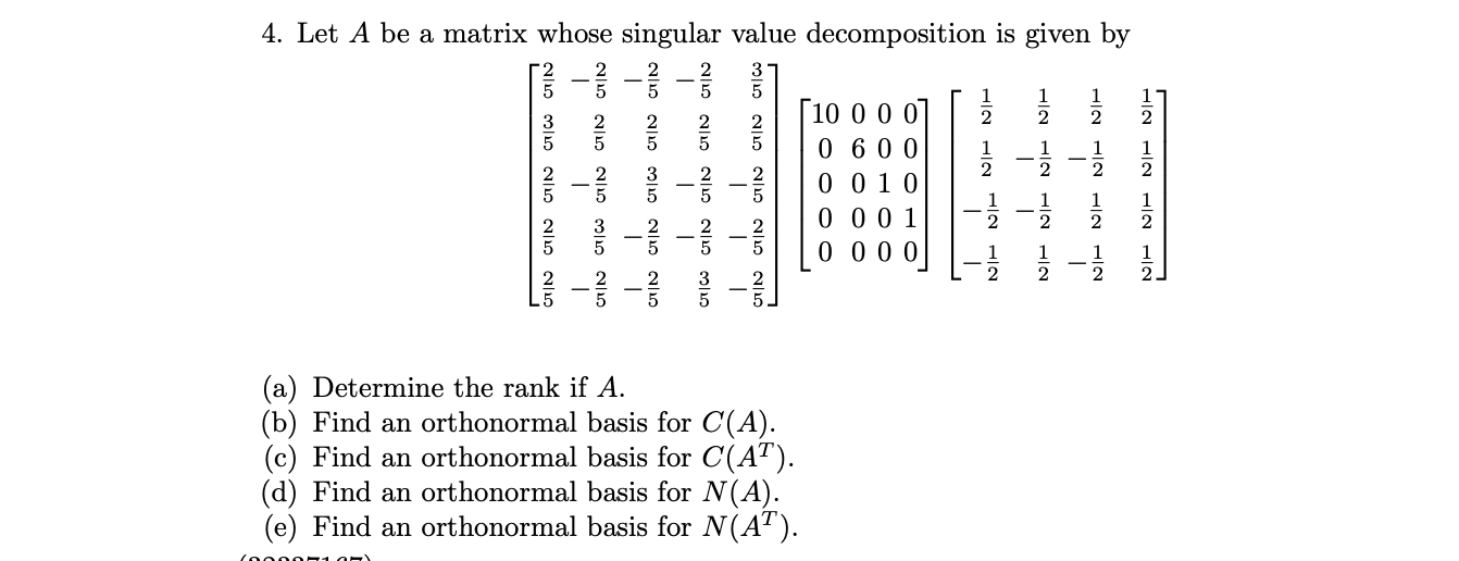 4. Let A be a matrix whose singular value