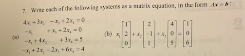 7. Write each of the following systems as a