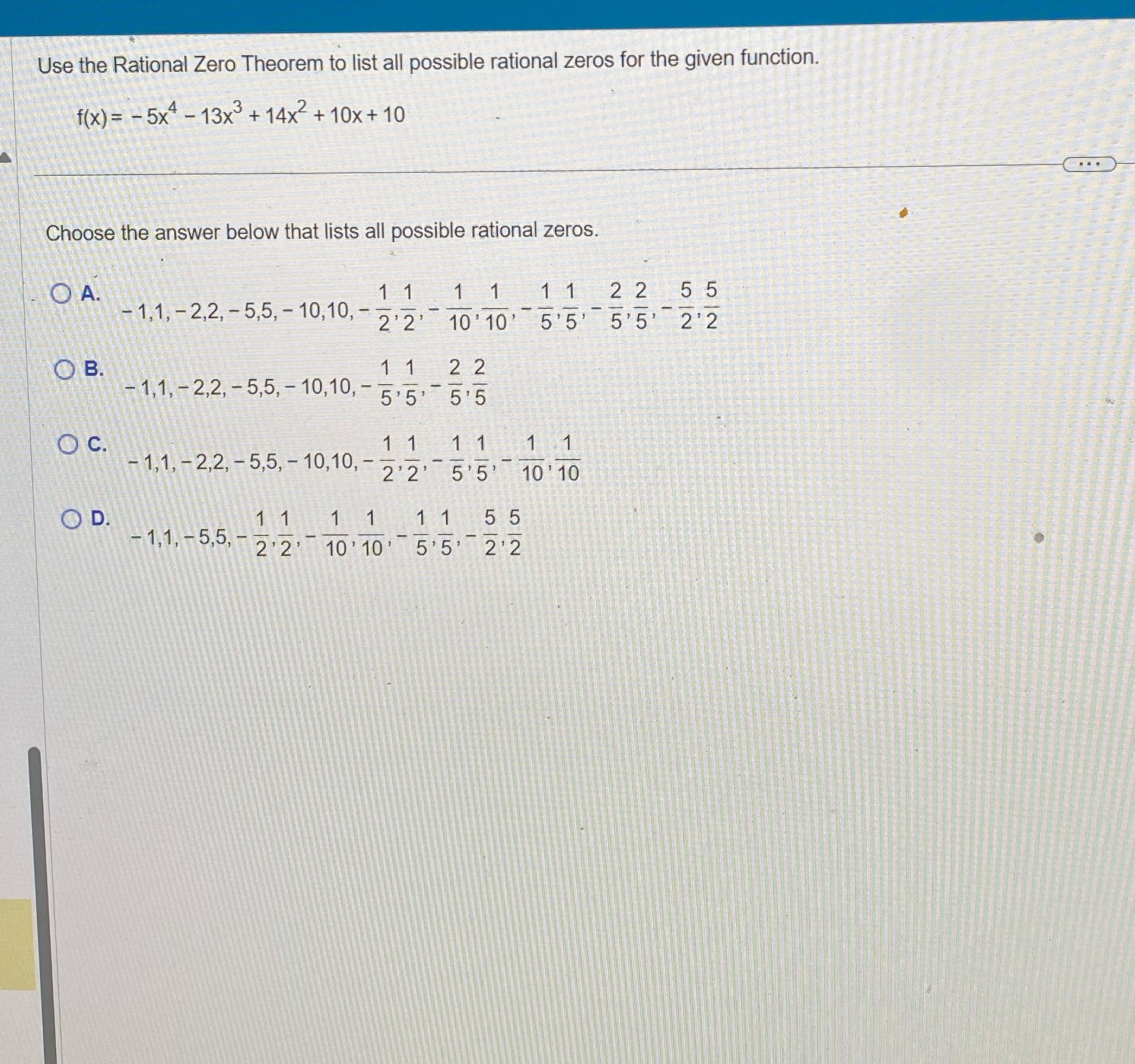 Use the Rational Zero Theorem to list all