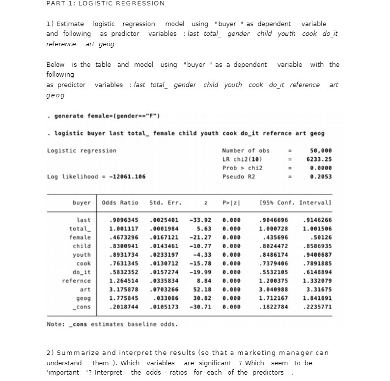 PART 1: LOGISTIC REGRESSION 1) Estimate logistic