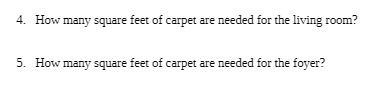 4. How many square feet of carpet are needed for