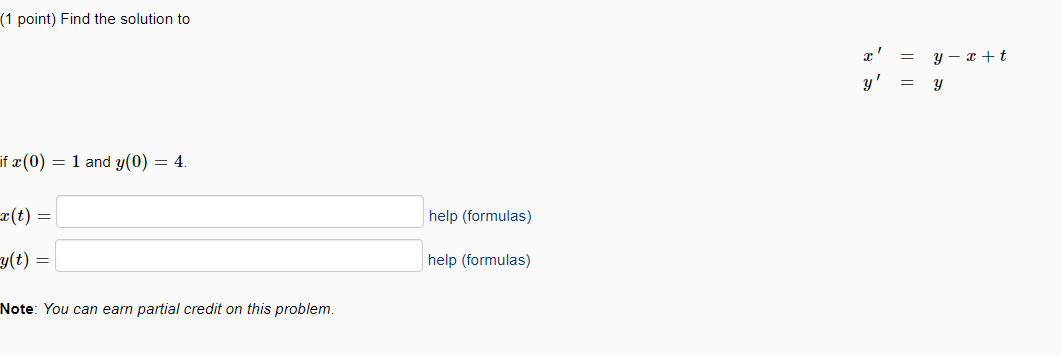 [1 point) Find the solution to \"23(0) = 1 and