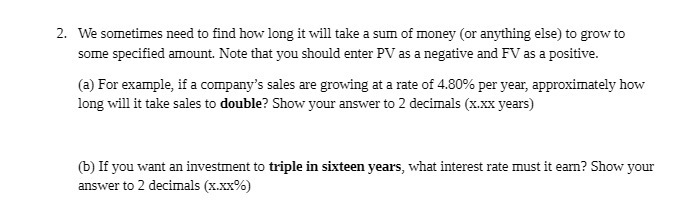 2. We sometimes need to find how long it will