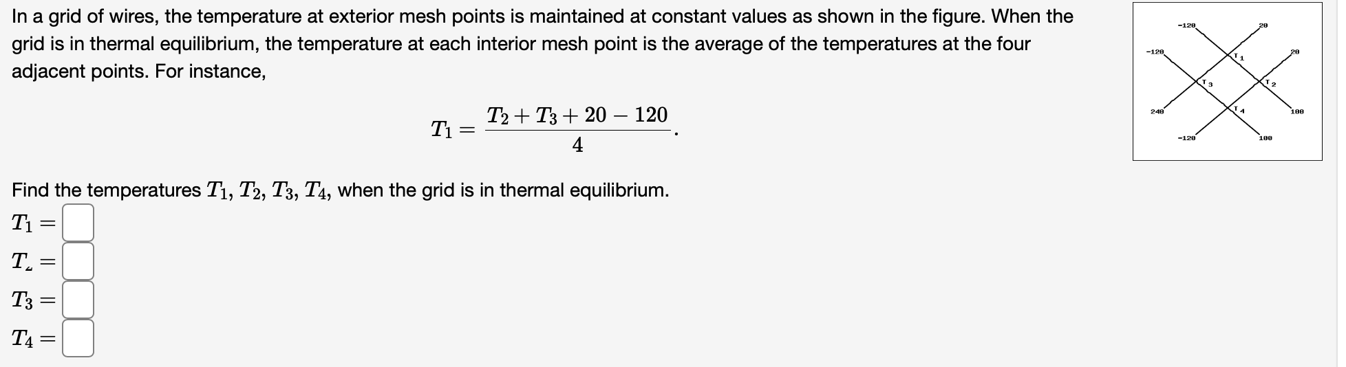 In a grid of wires, the temperature at exterior