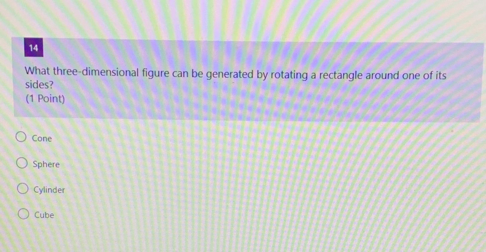 14 What three-dimensional figure can be generated