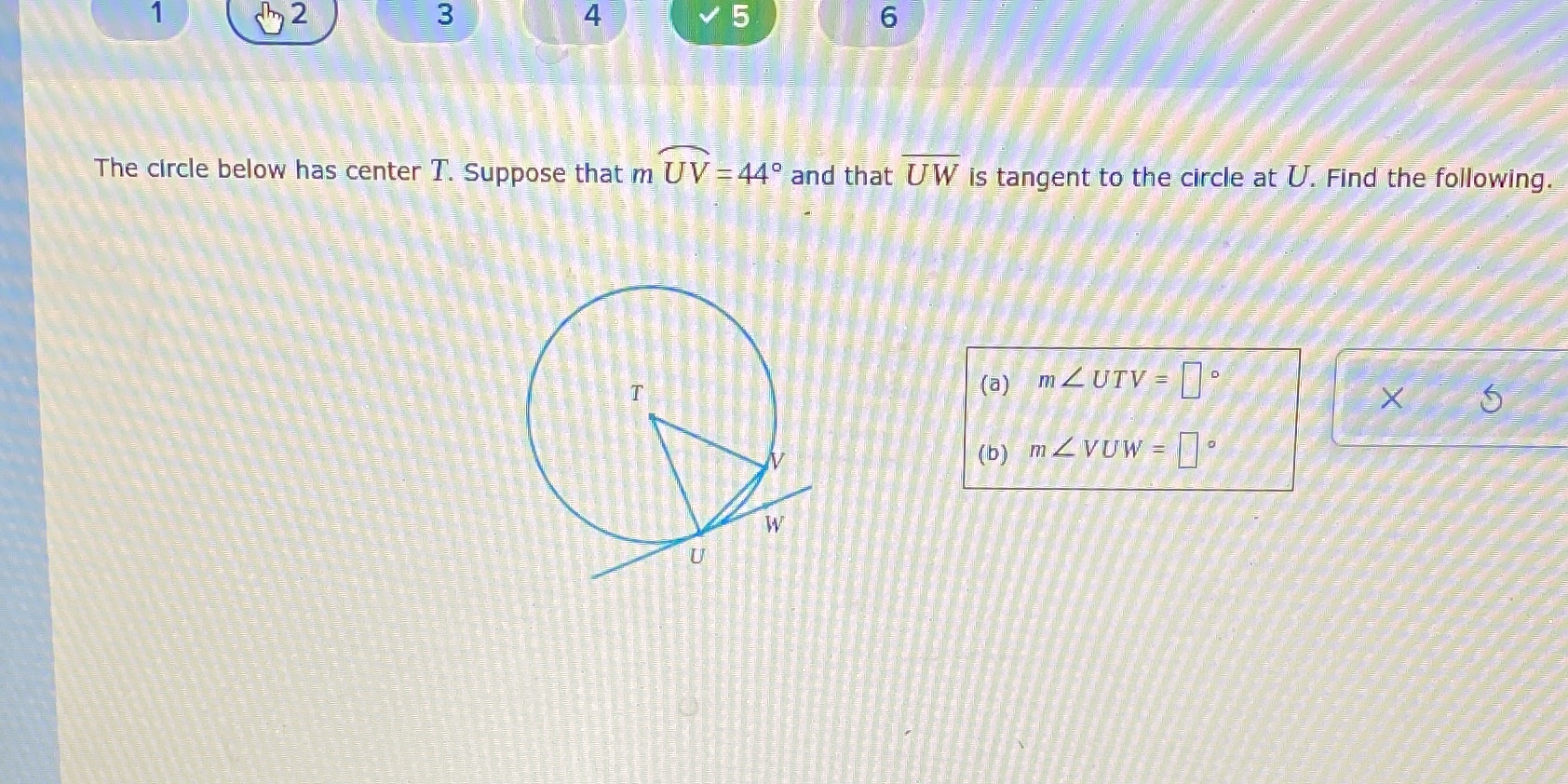 1 3 4 5 6 The circle below has center T. Suppose