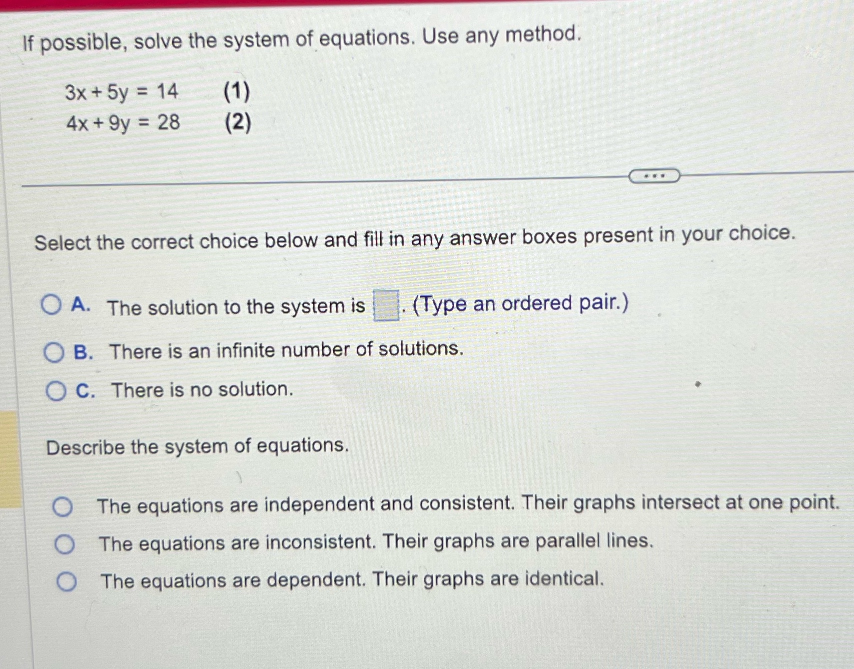 it possible, solve the system ofequations. Use