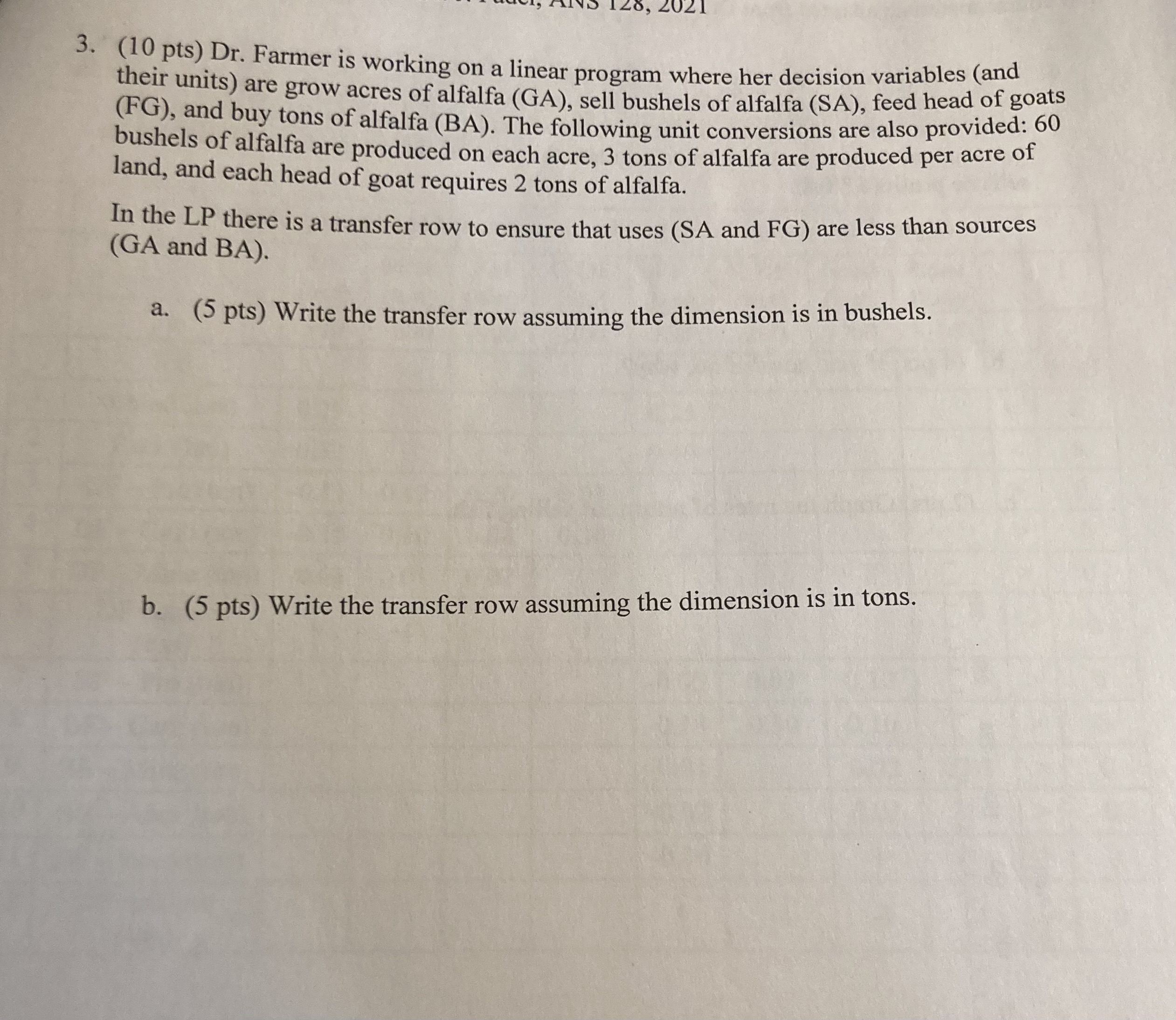 3. (10 pts) Dr. Farmer is working on a linear