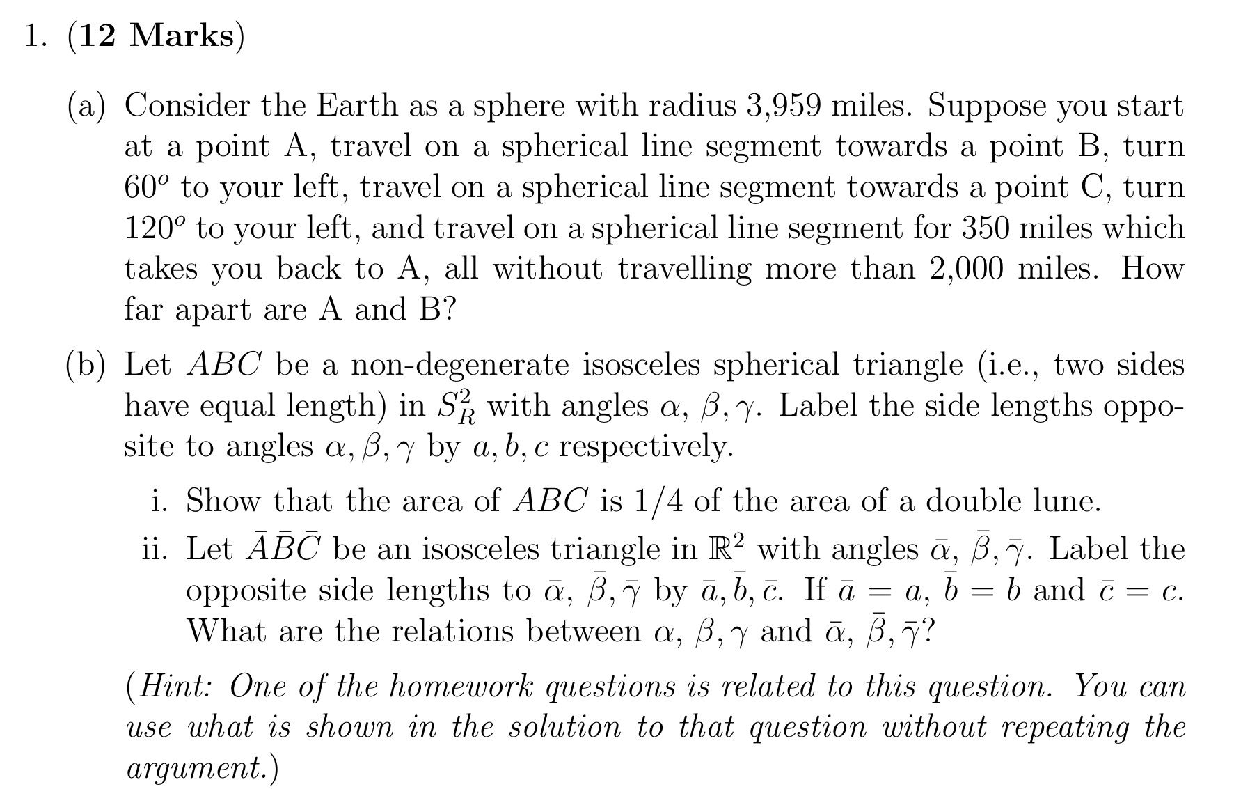 1. (12 Marks) (a) Consider the Earth as a sphere