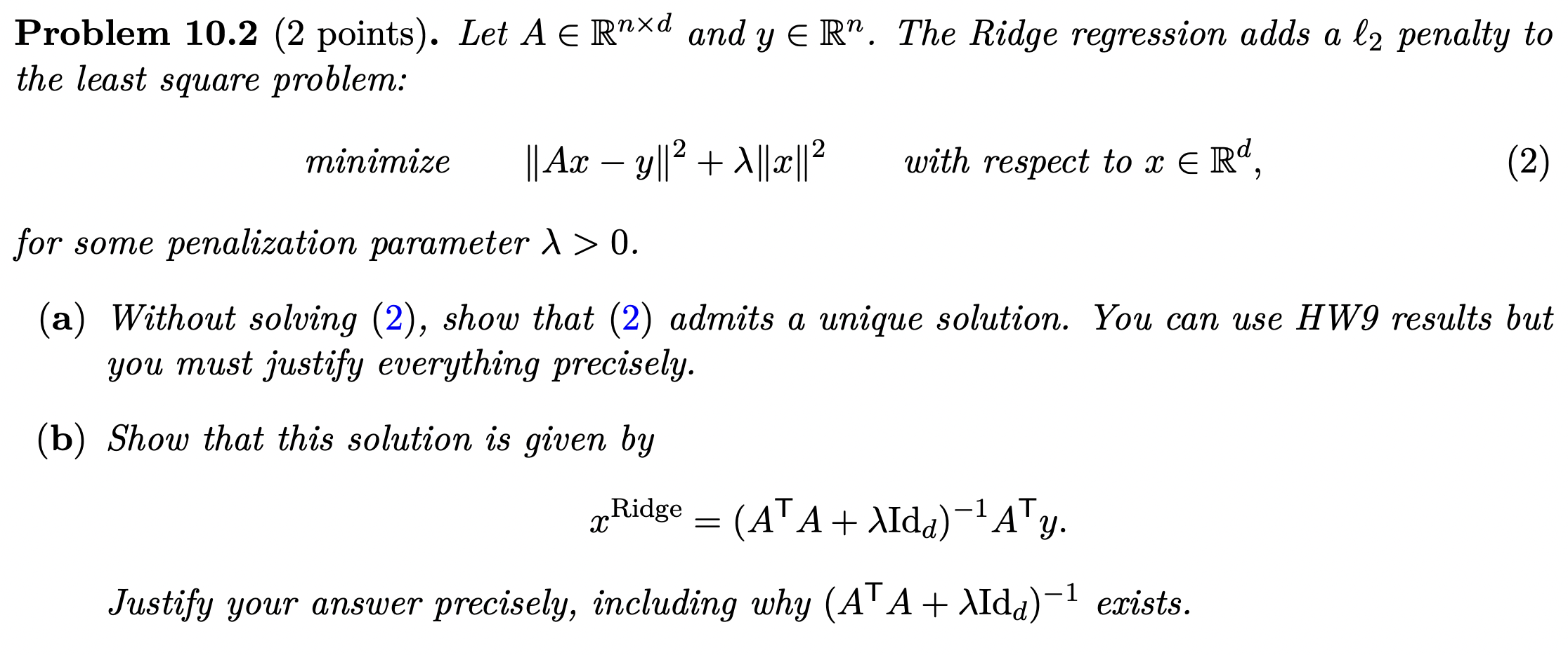 Problem 10.2 (2 points). Let A E Rnxd and y E R".