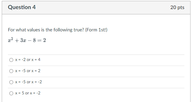 Question 1 20 pts Solve using the zero product