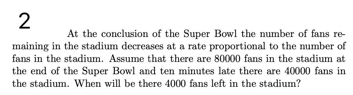 2 At the conclusion of the Super Bowl the number