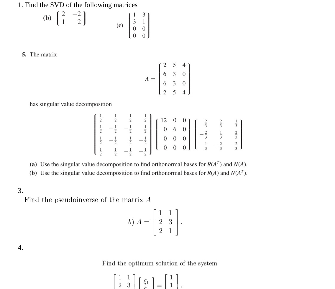 1. Find the SVD of the following matrices w (c)