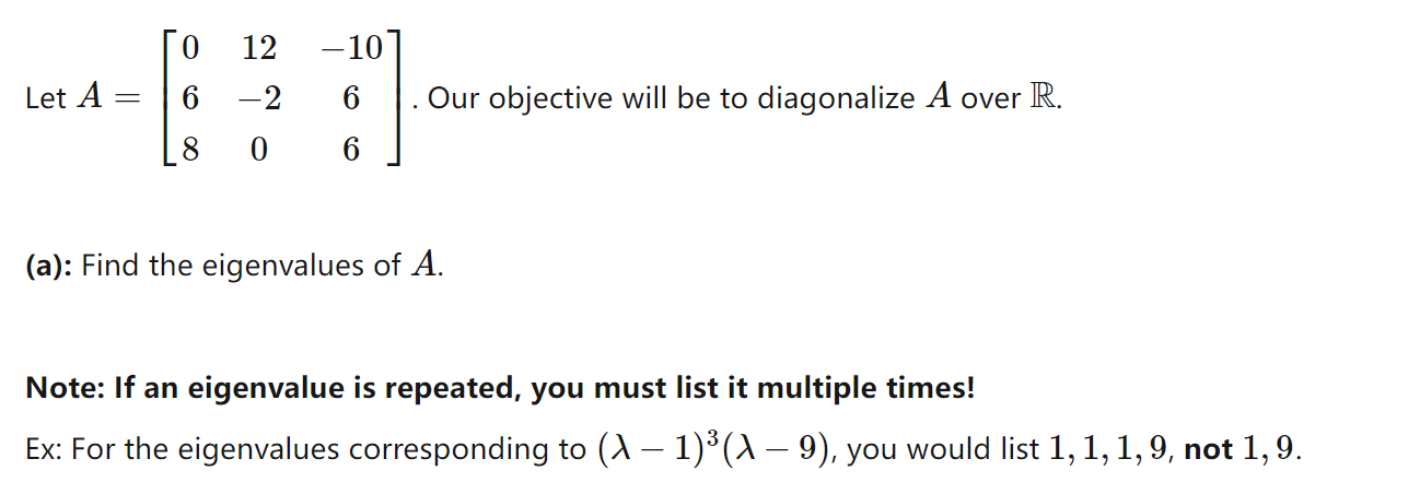0 12 710 Let A : 6 2 6 . Our objective will be to
