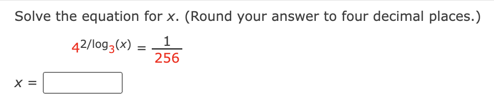 Solve the equation for x. (Round your answer to