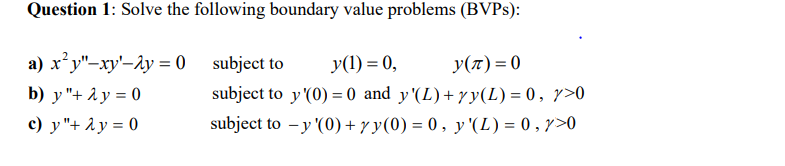 Question 1: Solve the following boundary value