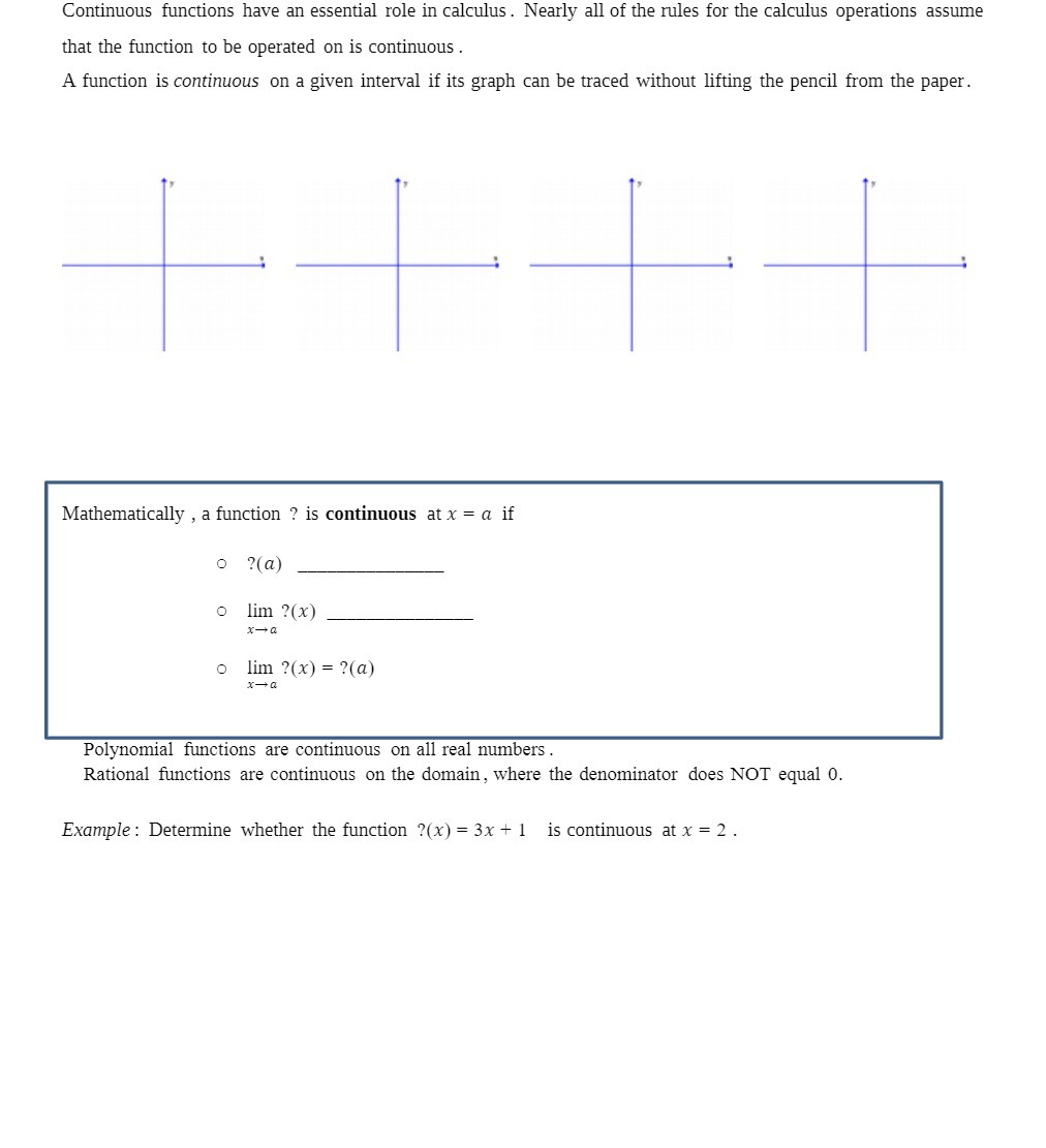 Continuous functions have an essential role in