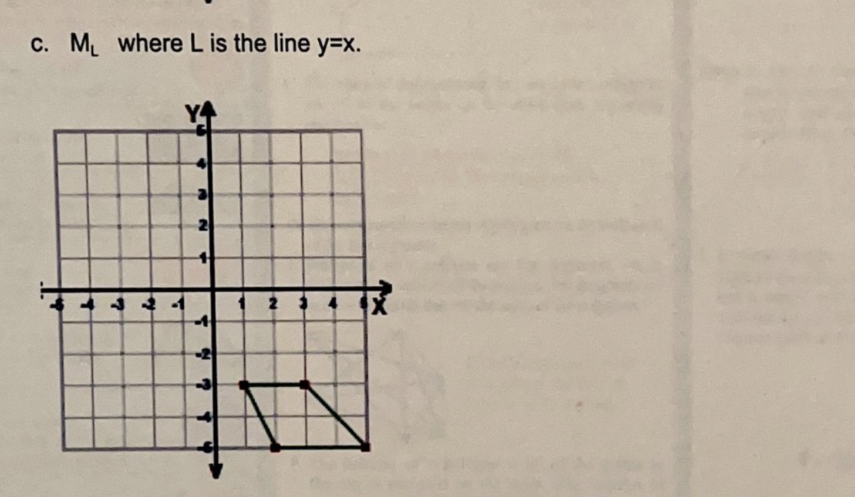 Perform the indicated isometric transformations: