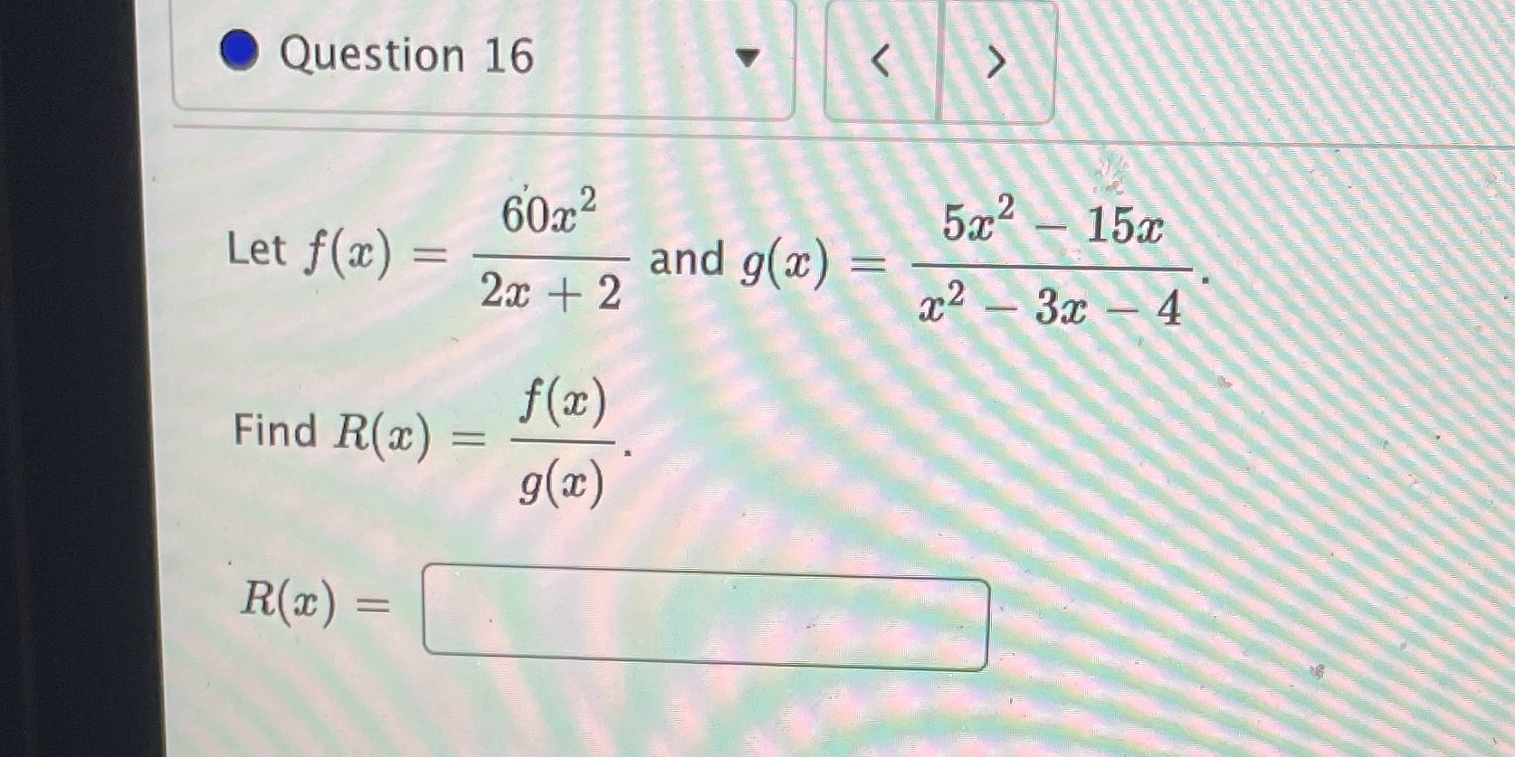 Question 16 A 602 2 572 15x Let f( ac ) = 2x + 2