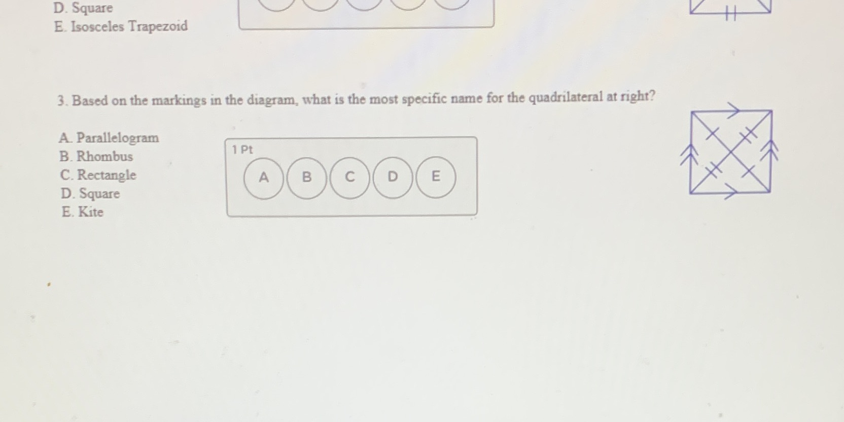D. Square H E. Isosceles Trapezoid 3. Based on